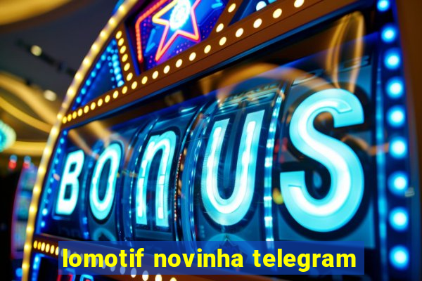 lomotif novinha telegram